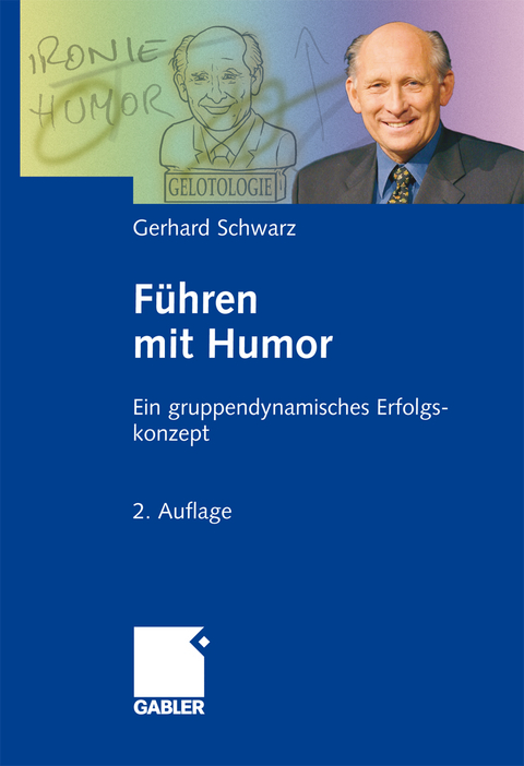 F&uuml;hren mit Humor - Gerhard Schwarz