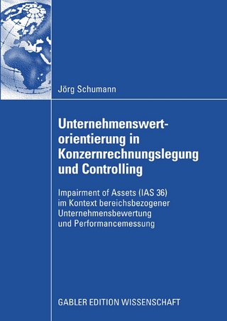 Unternehmenswertorientierung in Konzernrechnungslegung und Controlling