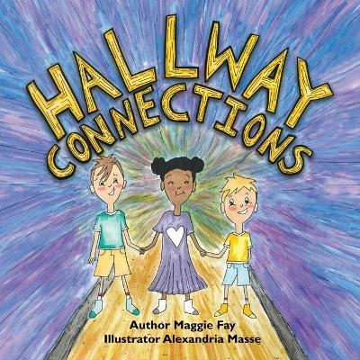 Hallway Connections - Maggie Fay