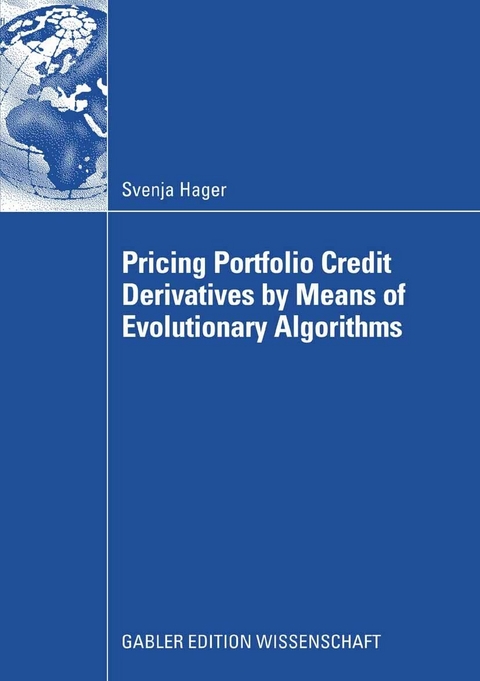 Pricing Portfolio Credit Derivatives by Means of Evolutionary Algorithms - Svenja Hager