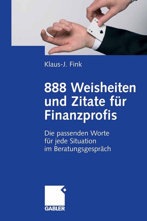888 Weisheiten und Zitate f&uuml;r Finanzprofis - 