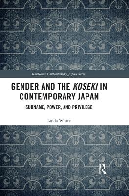 Gender and the Koseki In Contemporary Japan - Linda White