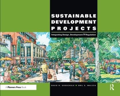 Sustainable Development Projects - David R. Godschalk, Emil E. Malizia