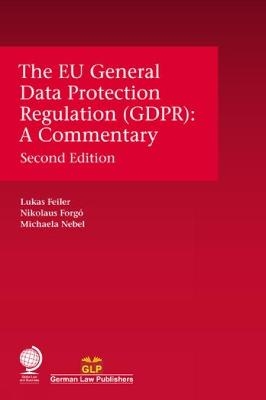 The EU General Data Protection Regulation (GDPR)