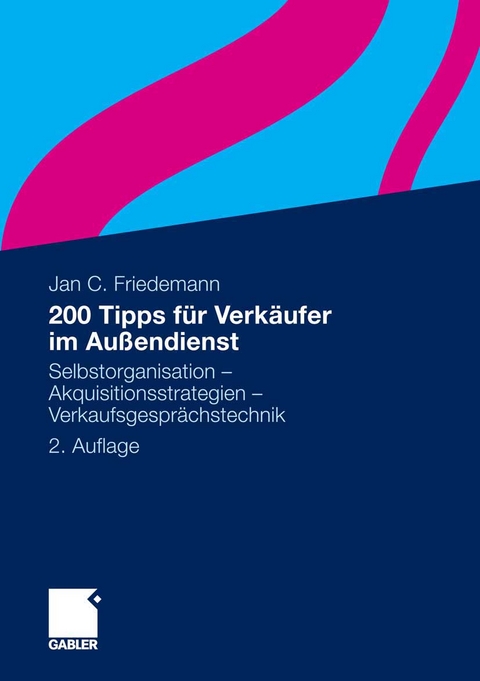 200 Tipps f&uuml;r Verk&auml;ufer im Au&szlig;endienst - Jan Friedemann
