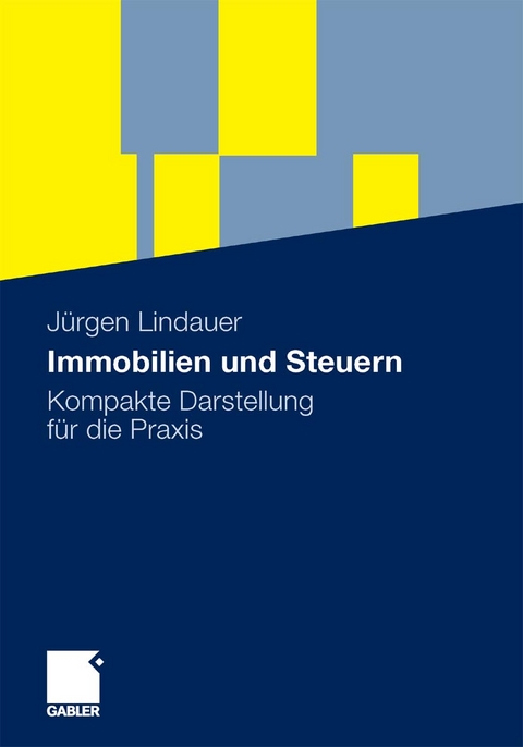 Immobilien und Steuern - J&uuml;rgen Lindauer