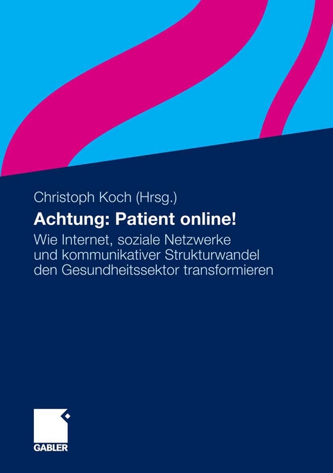 Achtung: Patient online! - 
