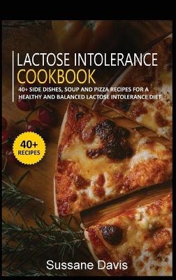 Lactose Intolerance Cookbook - Sussane Davis