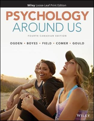 Psychology Around Us - Ronald Comer, Elizabeth Gould, Nancy Ogden, Michael Boyes