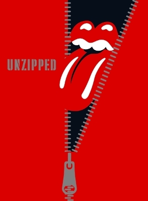 The Rolling Stones: Unzipped - The Rolling Stones