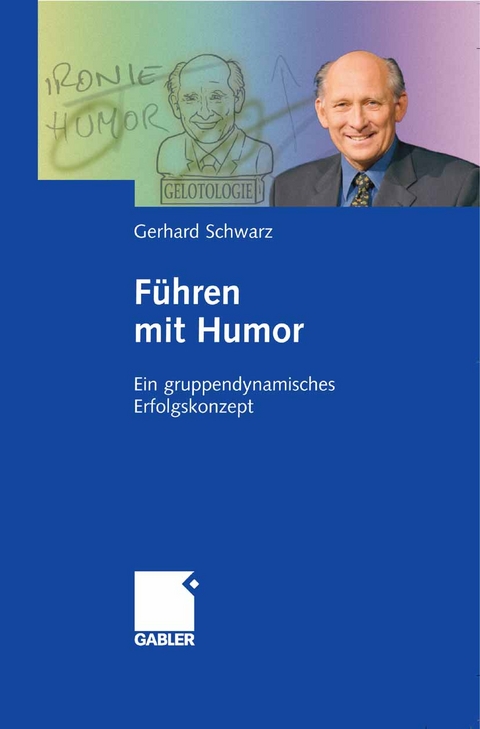 F&uuml;hren mit Humor - Gerhard Schwarz