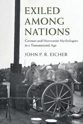 Exiled Among Nations - John P. R. Eicher