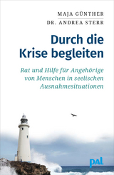 Durch die Krise begleiten - Maja G&uuml;nther, Andrea Sterr
