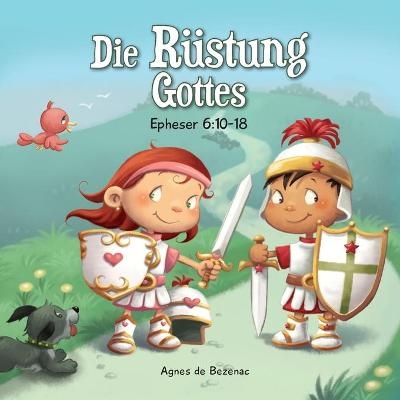 Die R&uuml;stung Gottes - Agnes De Bezenac