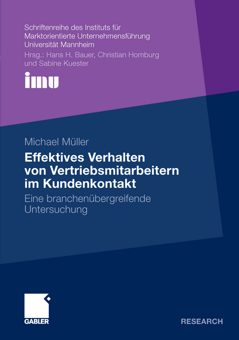 Effektives Verhalten von Vertriebsmitarbeitern im Kundenkontakt - Michael M&uuml;ller