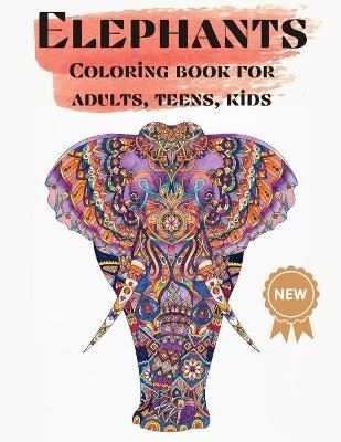 Elephants Coloring books for adults, teens, kids - Over The Rainbow Publishing