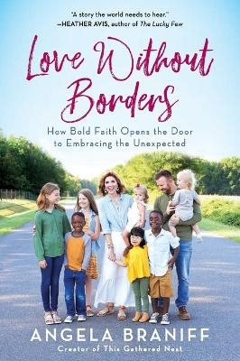 Love Without Borders - Angela Braniff
