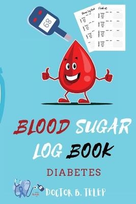 Blood Sugar Log Book Diabetes