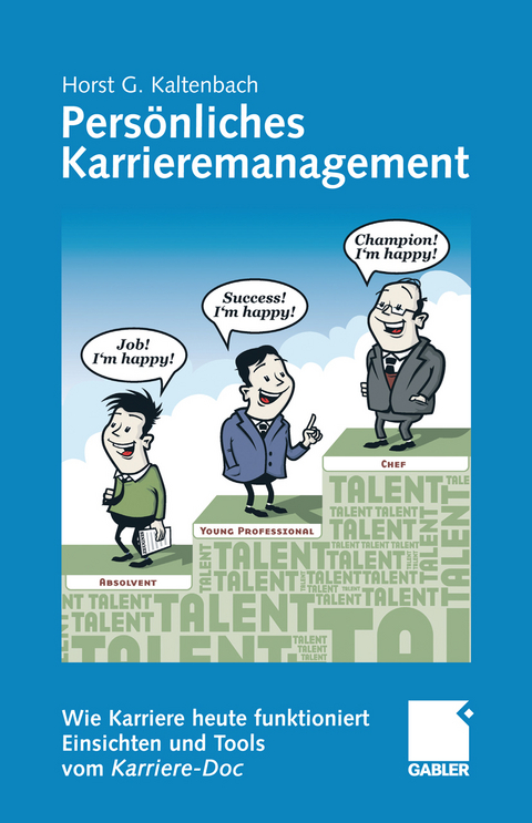 Pers&ouml;nliches Karrieremanagement - Horst G. Kaltenbach