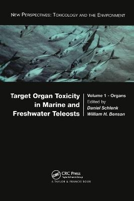 Target Organ Toxicity in Marine and Freshwater Teleosts