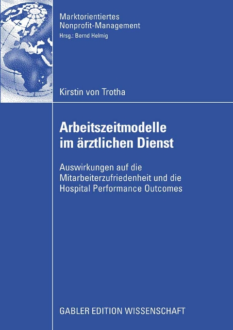 Arbeitszeitmodelle im &auml;rztlichen Dienst - Kirstin Trotha