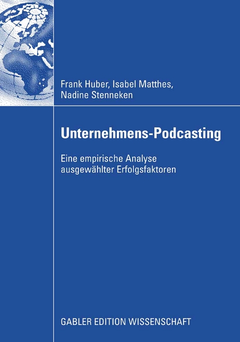 Unternehmens-Podcasting - Frank Huber, Isabel Matthes, Nadine Stenneken