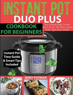 Instant Pot Duo Plus Cookbook