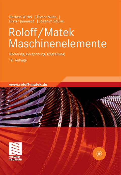 Roloff/Matek Maschinenelemente - Herbert Wittel, Dieter Muhs, Dieter Jannasch, Joachim Vo&szlig;iek