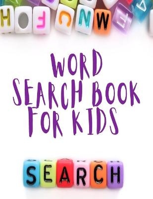 Word Search Book for Kids - Lena Bidden