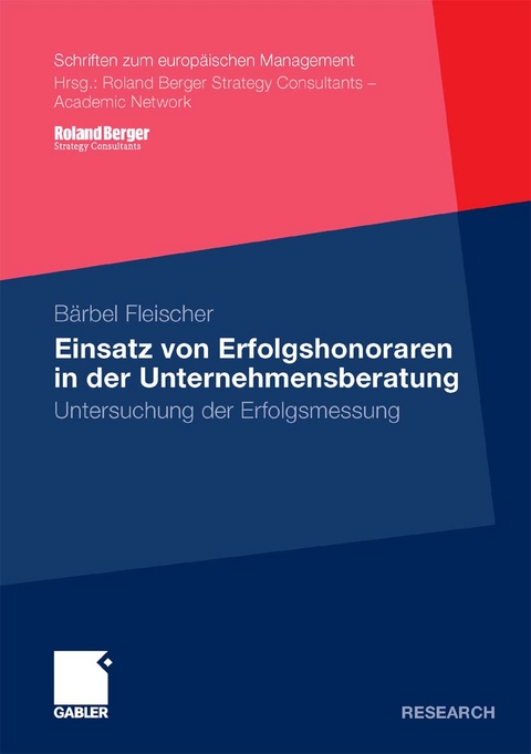 Einsatz von Erfolgshonoraren in der Unternehmensberatung - B&auml;rbel Fleischer