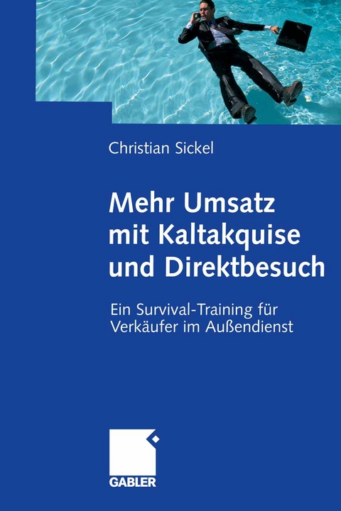 Mehr Umsatz mit Kaltakquise und Direktbesuch - Christian Sickel