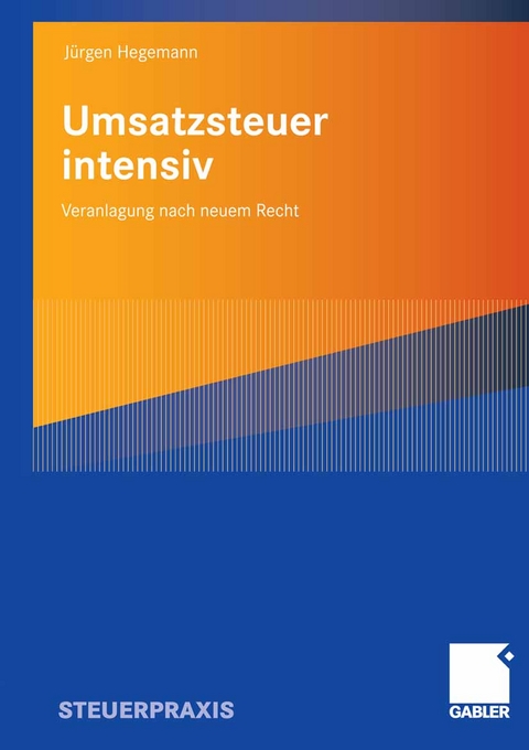 Umsatzsteuer intensiv - J&uuml;rgen Hegemann