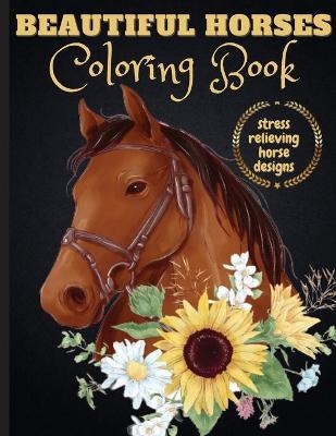 Beautiful Horses Coloring Book - Elena Sharp