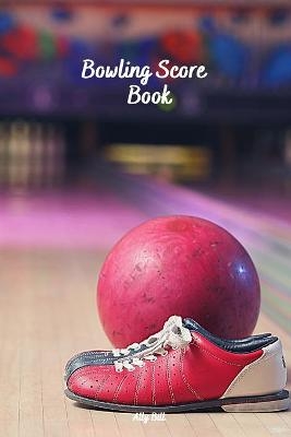 Bowling Score Book - Ally Bill