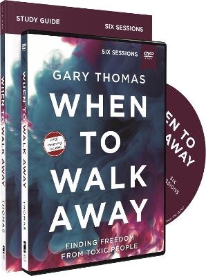 When to Walk Away Study Guide with DVD - Gary Thomas