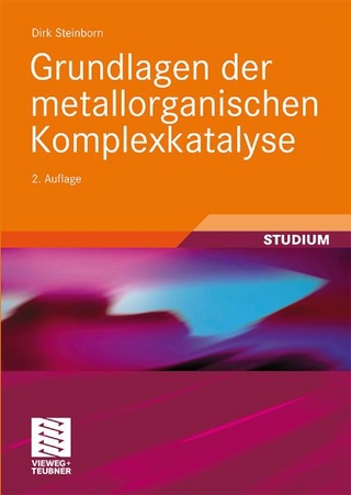 Grundlagen der metallorganischen Komplexkatalyse