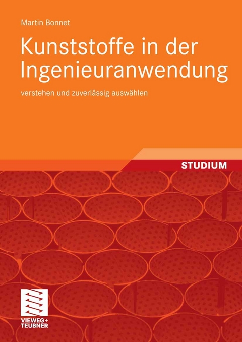 Kunststoffe in der Ingenieuranwendung - Martin Bonnet