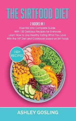 The Sirtfood Diet - Ashley Gosling