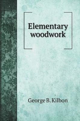Elementary woodwork