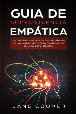 Guia de supervivencia emp&aacute;tica - Jane Cooper