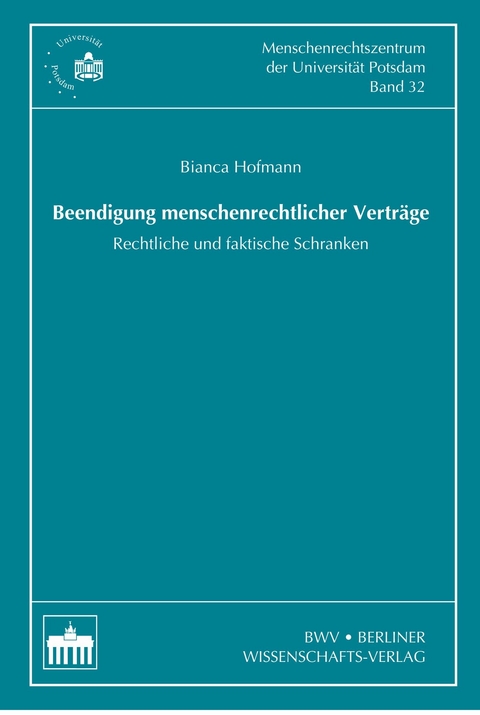 Beendigung menschenrechtlicher Vertr&auml;ge - Bianca Christ