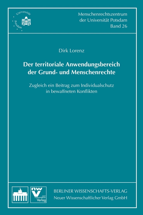 Der territoriale Anwendungsbereich der Grund- und Menschenrechte - Dirk Lorenz