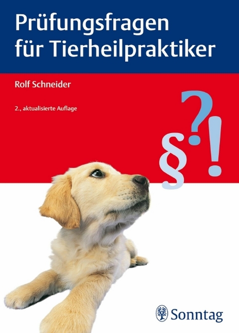 Pr&uuml;fungsfragen f&uuml;r Tierheilpraktiker -  Rolf Schneider