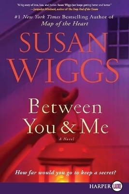 Between You And Me [Large Print] - Susan Wiggs
