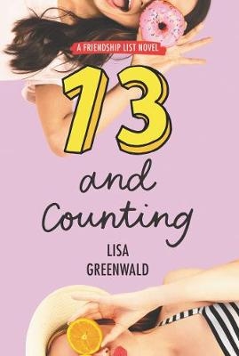 Friendship List #3: 13 and Counting - Lisa Greenwald