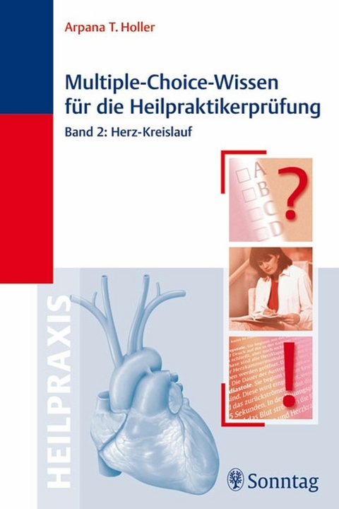 Multiple-Choice-Wissen f&uuml;r die Heilpraktiker-Pr&uuml;fung -  Arpana Tjard Holler