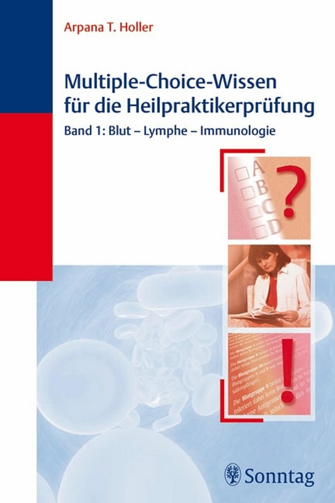 Multiple-Choice-Wissen für die Heilpraktiker-Prüfung - Arpana Tjard Holler