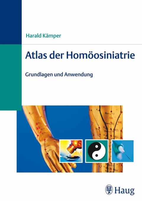 Atlas der Homöosiniatrie -  Harald Kämper