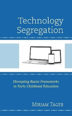 Technology Segregation - Miriam Tager