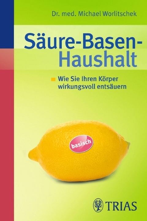 S&auml;ure-Basen-Haushalt - Michael Worlitschek